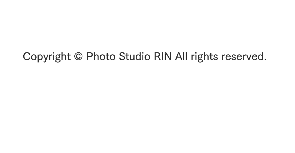 Copyright © Photo Studio RIN All rights reserved.